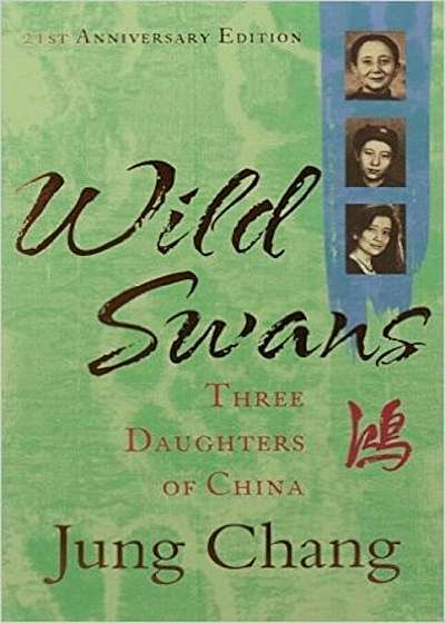 Wild Swans - Three Daughters of China