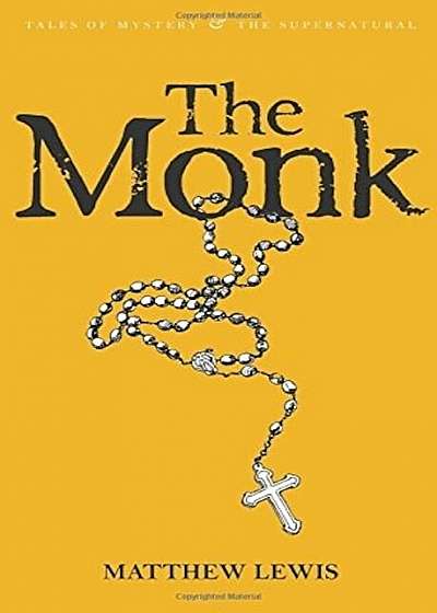 The Monk (Tales of Mystery & the Supernatural)