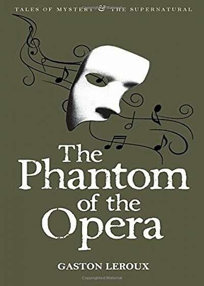 Phantom of the Opera (Tales of Mystery & the Supernatural)