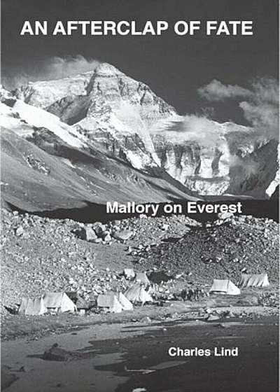 An Afterclap of Fate: Mallory on Everest