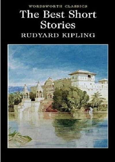 The Best Short Stories - Kipling