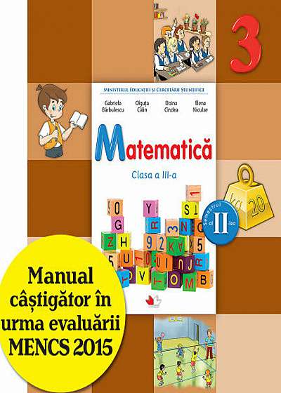 Manual. Matematica. Clasa a III-a, semestrul al II-lea(contine CD)
