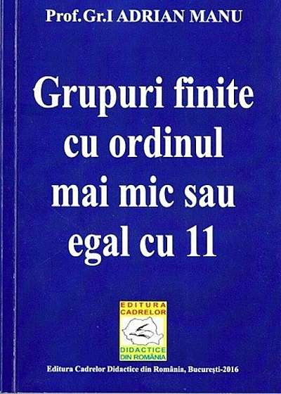 Grupuri finite cu ordinul mai mic sau egal cu 11