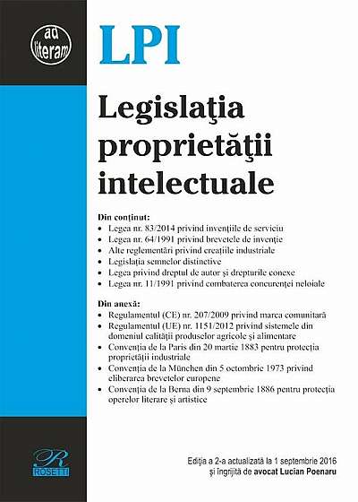 Legislatia proprietatii intelectuale - Editia a 2-a (2016-09-01)