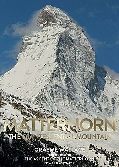 Matterhorn: The Quintessential Mountain