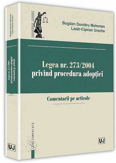 Legea nr. 273/2004 privind procedura adoptiei Comentarii pe articole