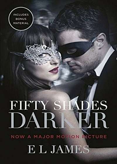 Fifty Shades Darker : Official Movie Tie-in Edition, Includes Bonus Material