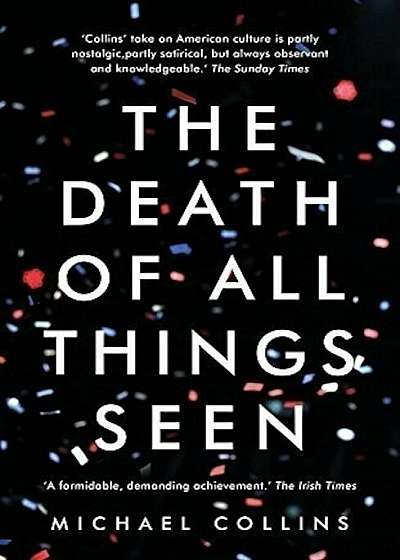 The Death of All Things Seen