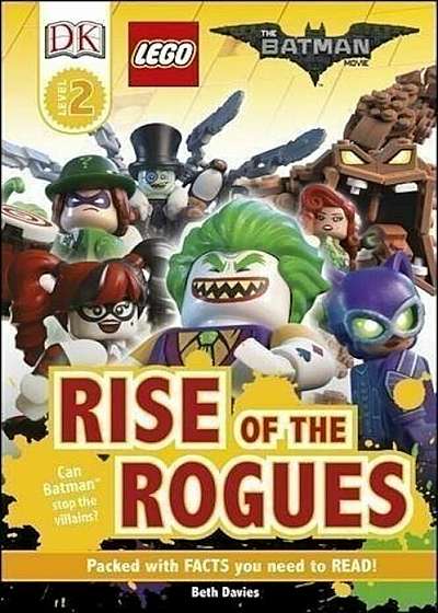 DK Reader Level 2: The LEGO Batman Movie Rise of the Rogues