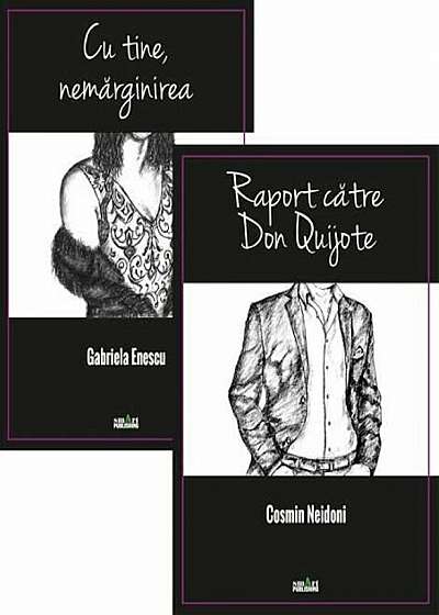 Cu tine nemarginirea/Raport catre Don quijote