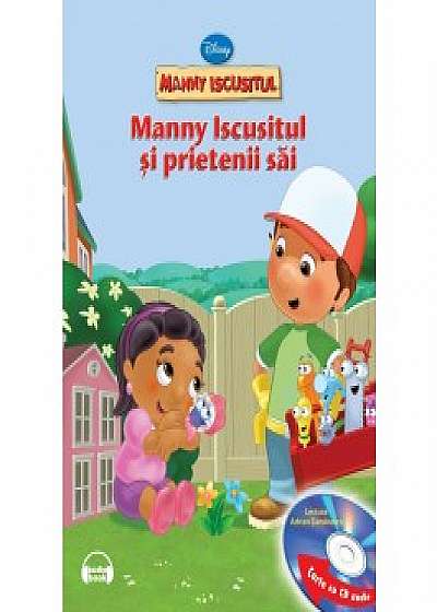 Disney. Manny Iscusitul si prietenii sai