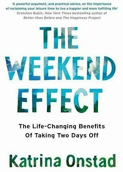 48: On Taking Back the Weekend in a 24/7 World