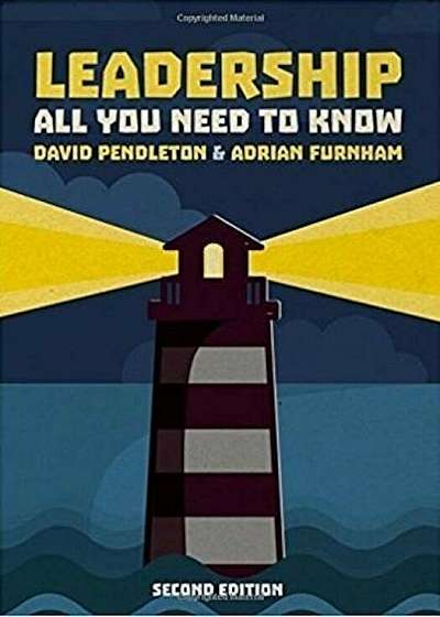 Leadership: All You Need To Know 2nd edition
