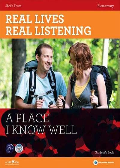 Real Lives, Real Listening - A Place I Know Well - Elementary Student’s Book + CD: A2