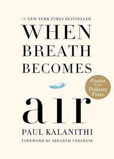 When Breath Becomes Air, Hardcover