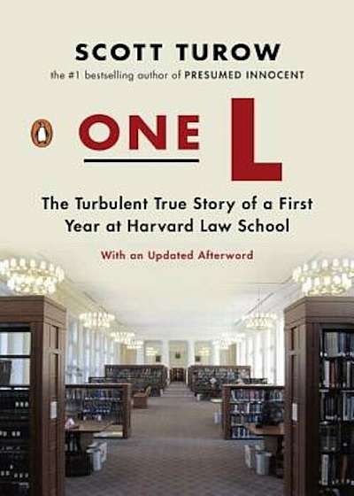 One L: The Turbulent True Story of a First Year at Harvard Law School, Paperback