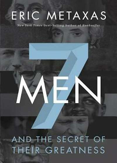 7 Men: And the Secret of Their Greatness, Paperback