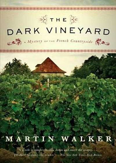 The Dark Vineyard: A Mystery of the French Countryside, Paperback
