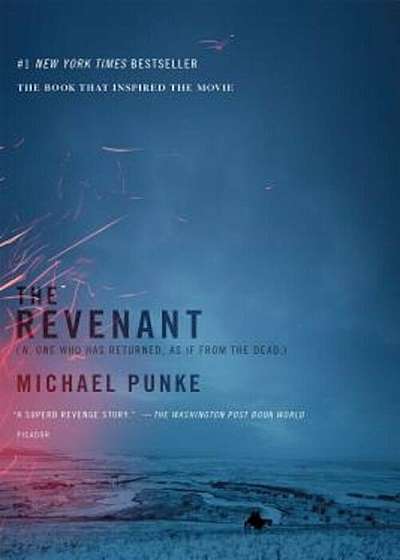 The Revenant: A Novel of Revenge, Paperback