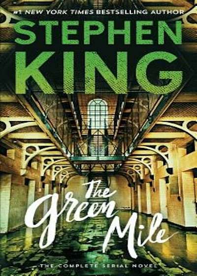 The Green Mile: The Complete Serial Novel, Paperback