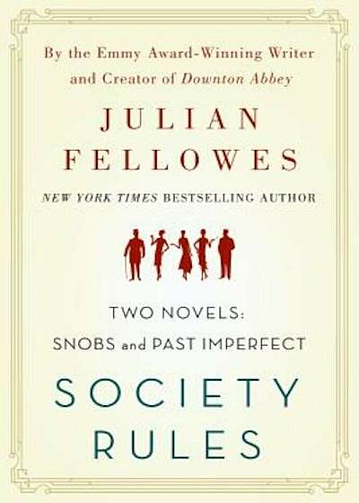 Society Rules: Two Novels: Snobs and Past Imperfect, Paperback