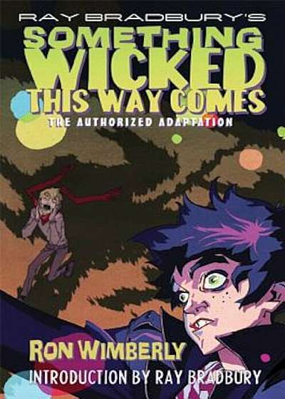 Ray Bradbury's Something Wicked This Way Comes: The Authorized Adaptation, Paperback