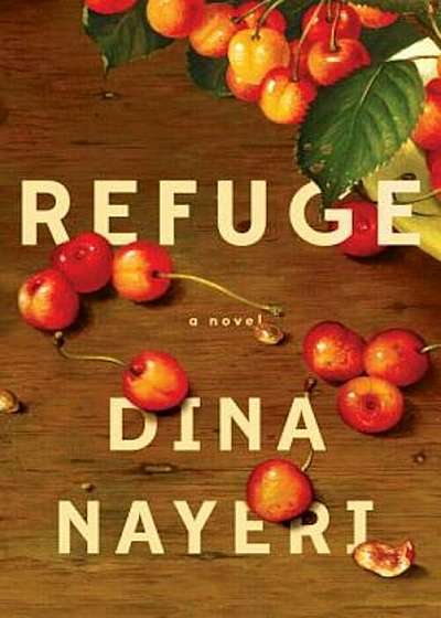 Refuge: A Novel, Hardcover