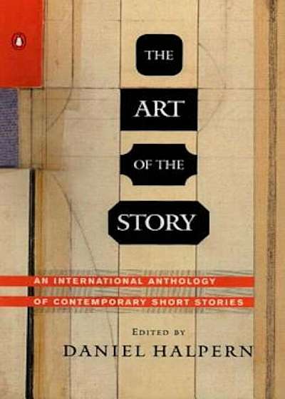 The Art of the Story: An International Anthology of Contemporary Short Stories, Paperback