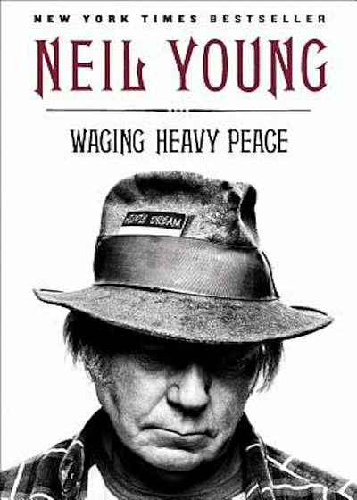 Waging Heavy Peace: A Hippie Dream, Paperback