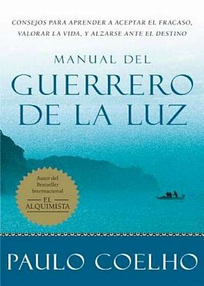 Manual del Guerrero de la Luz = Warrior of the Light, a Manual, Paperback