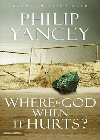 Where Is God When It Hurts', Paperback