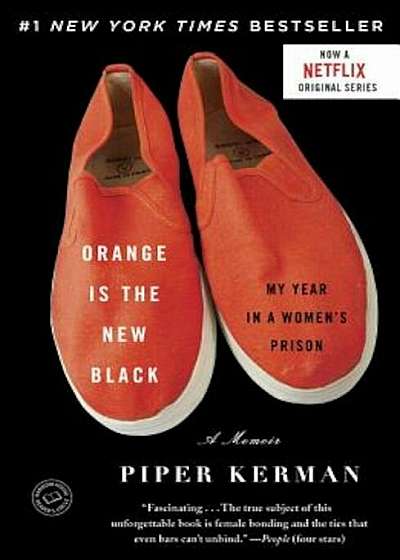 Orange Is the New Black: My Year in a Women's Prison, Paperback