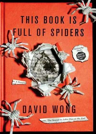 This Book Is Full of Spiders: Seriously, Dude, Don't Touch It, Hardcover