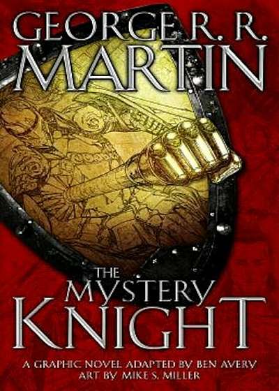 The Mystery Knight: A Graphic Novel, Hardcover