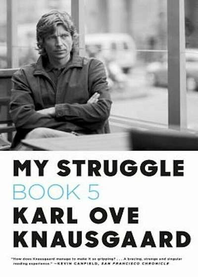 My Struggle, Book 5: Some Rain Must Fall, Paperback