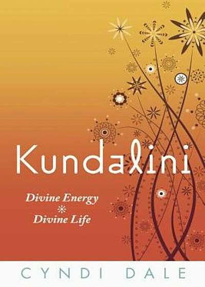 Kundalini: Divine Energy, Divine Life, Paperback