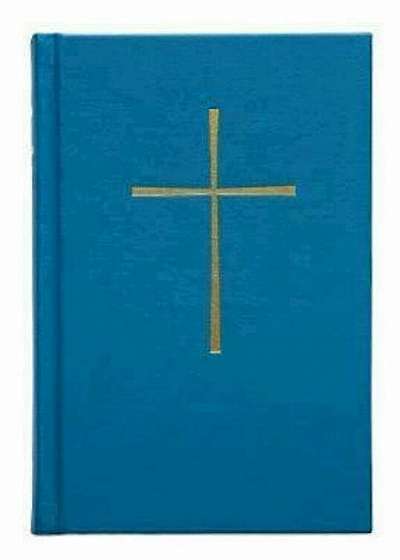 El Libro de Oracion Comun: Administracion de los Sacramentos y Otros Ritos y Ceremonias de la Iglesia, Hardcover