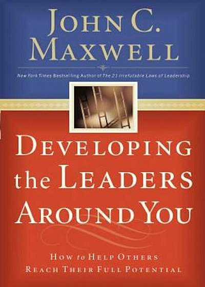 Developing the Leaders Around You, Paperback