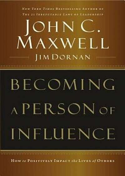 Becoming a Person of Influence, Paperback