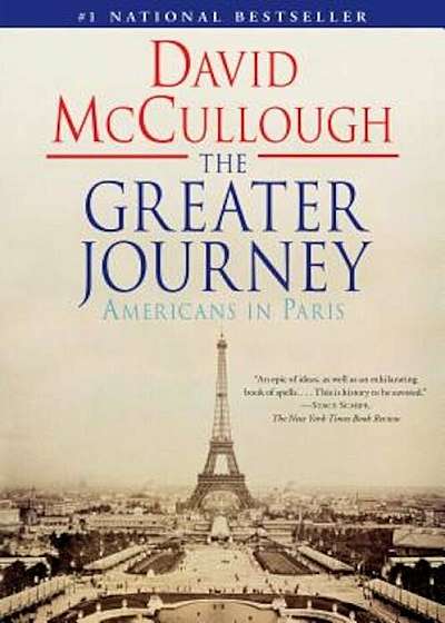 The Greater Journey: Americans in Paris, Paperback