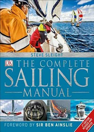 The Complete Sailing Manual, 4th Edition, Hardcover