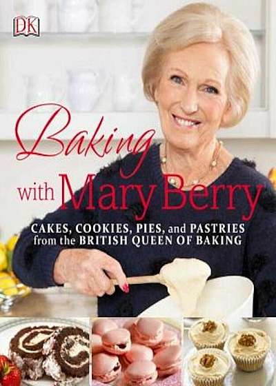 Baking with Mary Berry, Paperback