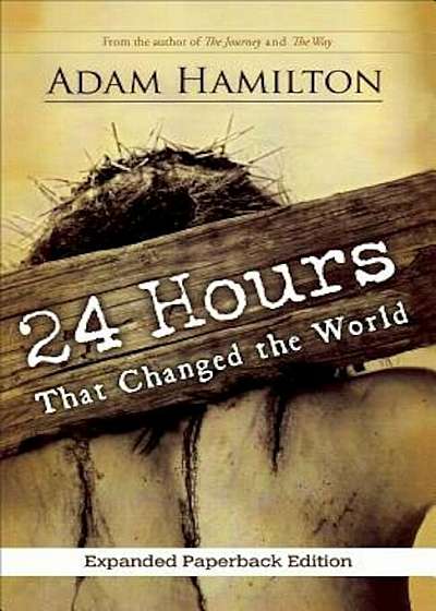 24 Hours That Changed the World, Paperback