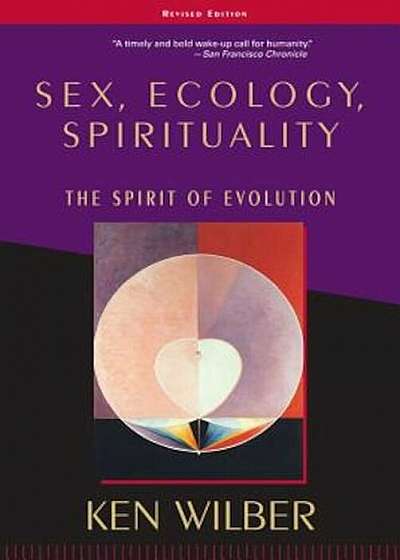 Sex, Ecology, Spirituality: The Spirit of Evolution, Second Edition, Paperback