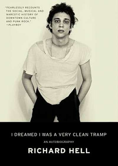 I Dreamed I Was a Very Clean Tramp: An Autobiography, Paperback
