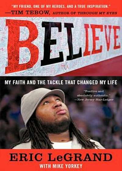 Believe: My Faith and the Tackle That Changed My Life, Paperback