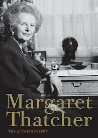 Margaret Thatcher: The Autobiography, Paperback