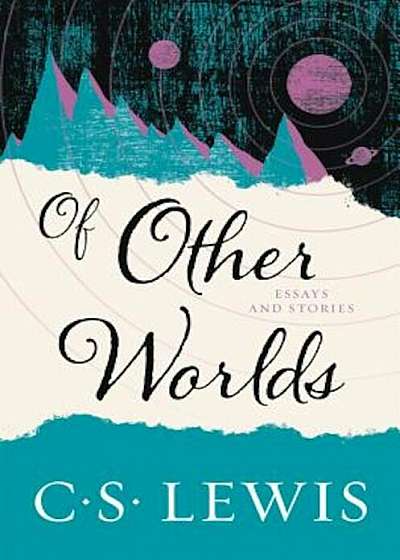 Of Other Worlds: Essays and Stories, Paperback