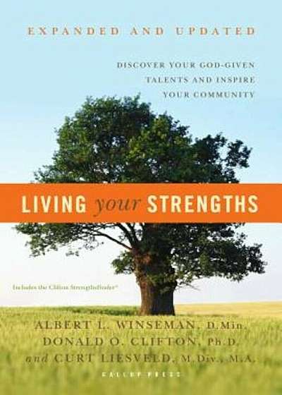 Living Your Strengths, Hardcover
