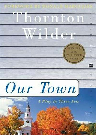 Our Town: A Play in Three Acts, Paperback